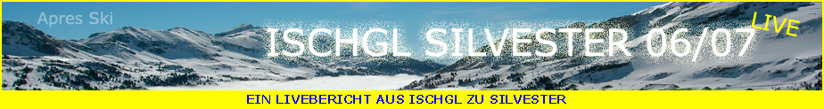 Ischgl - Ski laufen und Apres Ski